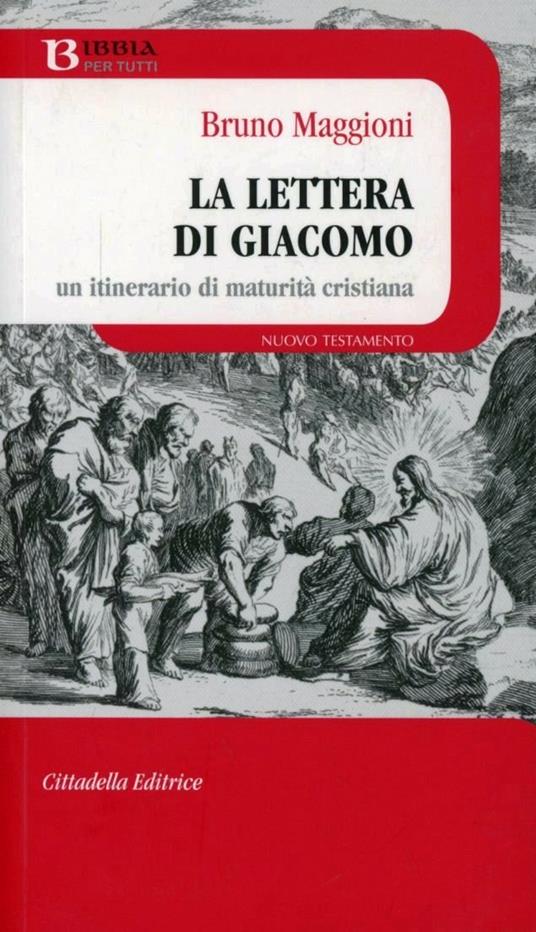 La lettera di Giacomo. Un itinerario di maturità cristiana - Bruno Maggioni - copertina