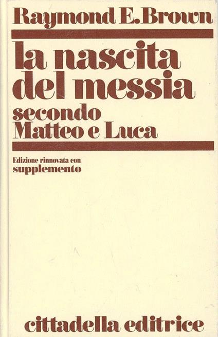 La nascita del Messia secondo Matteo e Luca - Raymond E. Brown - copertina