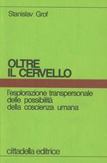 Oltre il cervello