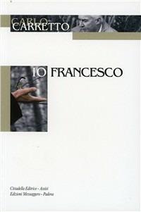 Io, Francesco - Carlo Carretto - copertina