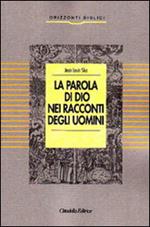 La parola di Dio nei racconti degli uomini