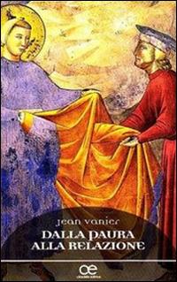Dalla paura alla relazione - Jean Vanier - copertina
