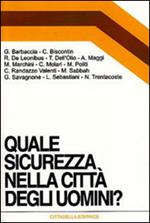 Quale sicurezza nella città degli uomini?