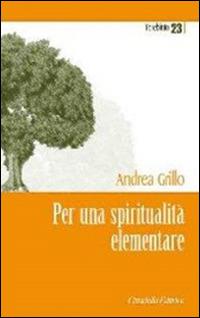 Per una spiritualità elementare - Andrea Grillo - copertina