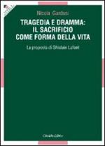 Tragedia e dramma: il sacrificio come forma della vita. La proposta di Ghislain Lafont