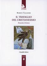 Il travaglio del cristianesimo. Romanitas christiana