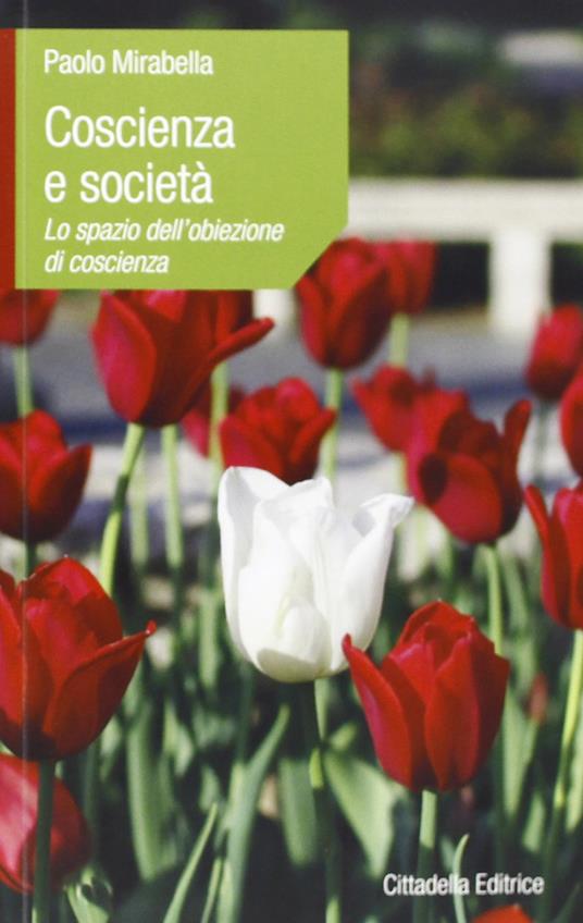 Coscienza e società. Lo spazio dell'obiezione di coscienza - Paolo Mirabella - copertina