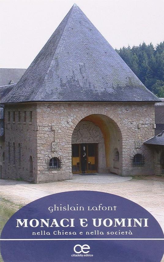 Monaci e uomini nella Chiesa e nella società - Ghislain Lafont - copertina