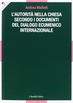 L' autorità nella Chiesa secondo i documenti del dialogo ecumenico internazionale