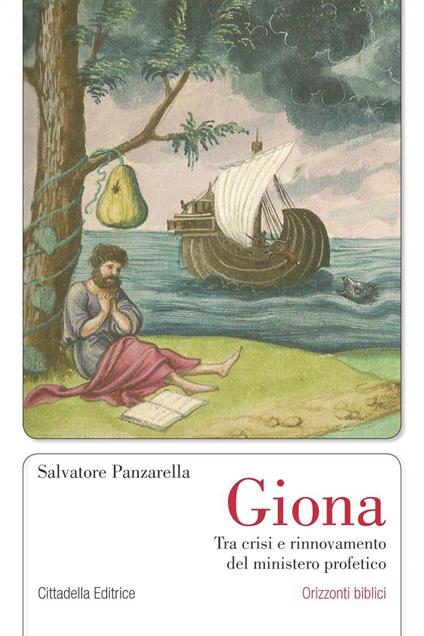 Giona. Tra crisi e rinnovamento del ministero profetico - Salvatore Panzarella - copertina