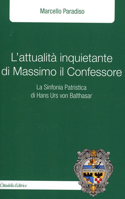 L'attualità inquietante di Massimo il Confessore - Marcello Paradiso - copertina