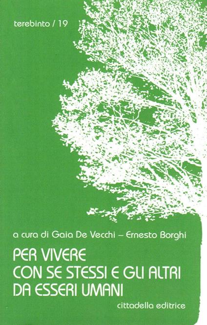 Per vivere con se stessi e gli altri da esseri umani - copertina