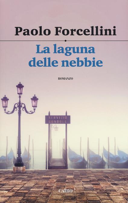 La laguna delle nebbie - Paolo Forcellini - copertina