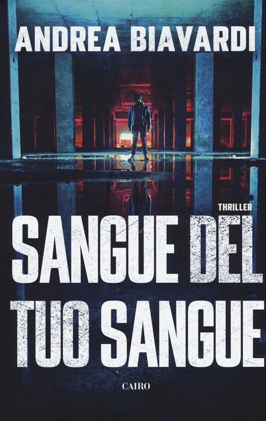 Sangue del tuo sangue - Andrea Biavardi - copertina