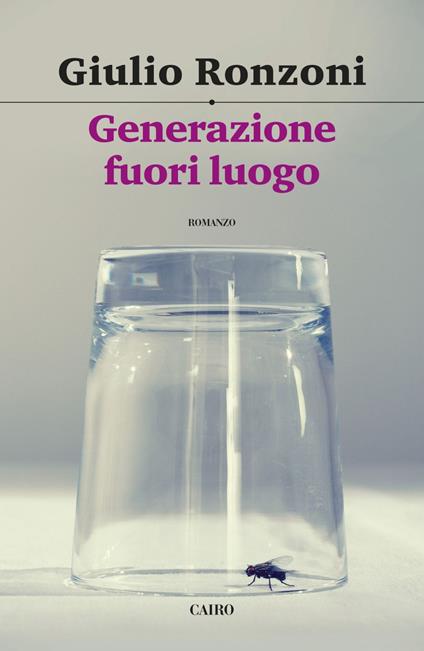 Generazione fuori luogo - Giulio Ronzoni - ebook