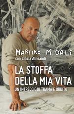 La stoffa della mia vita. Un intreccio di trama e ordito