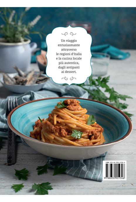 La cucina di Sonia Peronaci. Viaggio goloso tra i sapori d'Italia - Sonia Peronaci - 3