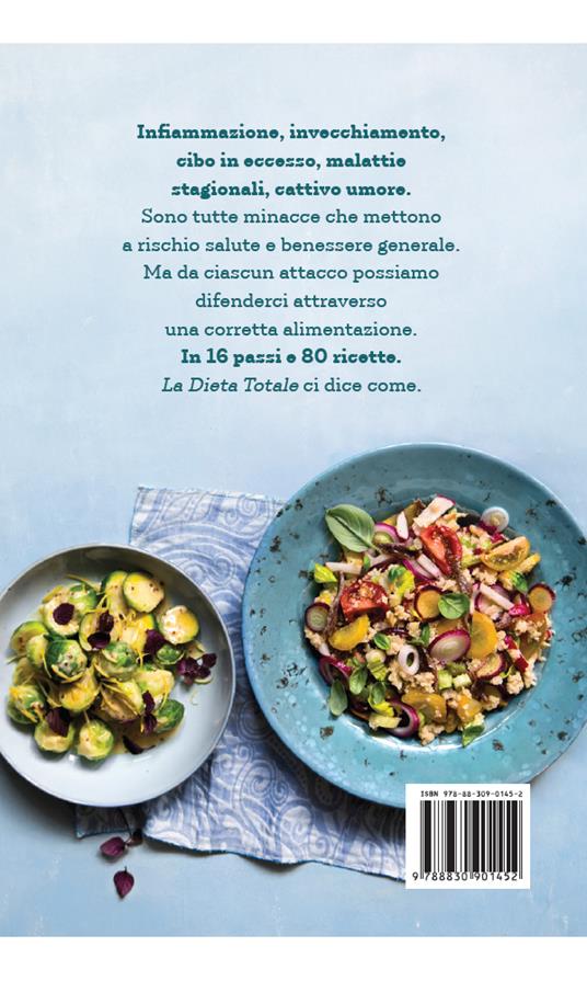La dieta totale. Difendere e proteggere tutto l'organismo in 16 passi e 80 ricette - Anna Villarini - 3
