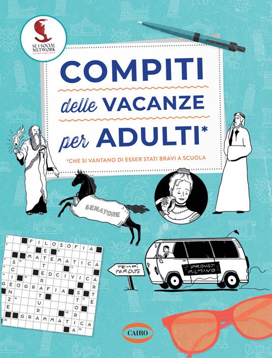 Compiti delle vacanze per adulti - Se i social network fossero sempre esistiti - copertina