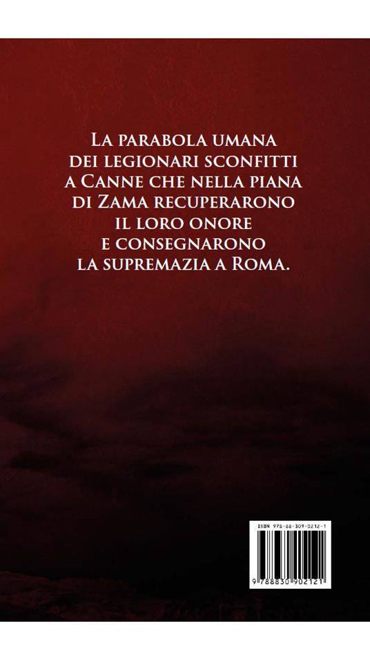 I bastardi che vinsero Annibale. Il riscatto di legionari umiliati che piegarono la storia - Roberto Trizio - 3