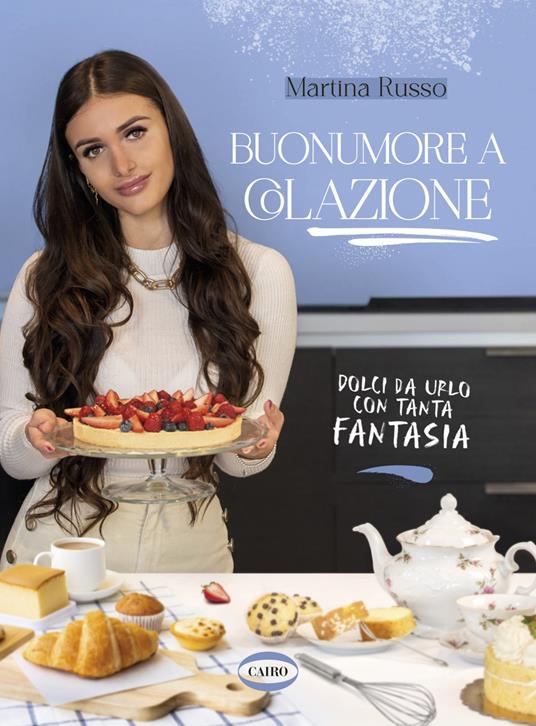 Buonumore a colazione. Dolci da urlo con tanta fantasia - Martina Russo - copertina