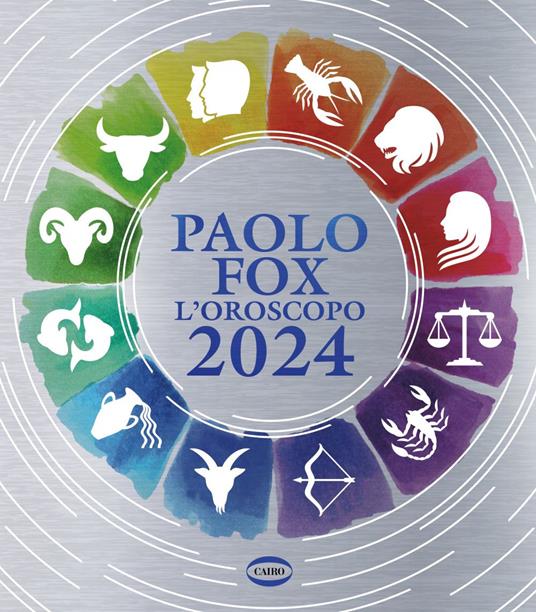 L' oroscopo 2024 - Paolo Fox - ebook
