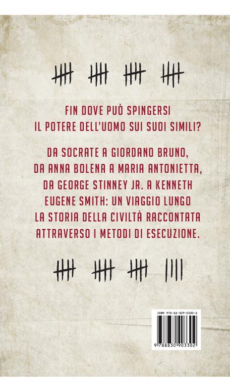 L'ultima ora. La storia dell'uomo attraverso la pena di morte - Matteo Rubboli - 3