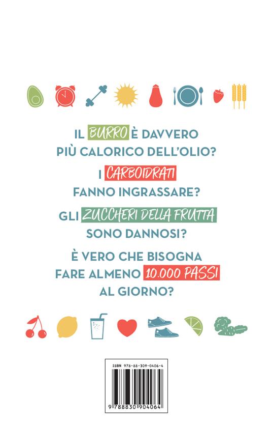 In forma con il Doc. Regole semplici, falsi miti e quiz per imparare a nutrire bene il corpo - Giuliano Ubezio - 3