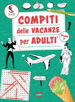 Compiti delle vacanze per adulti. Vol. 3