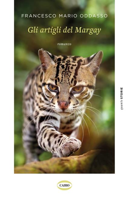 Gli artigli del Margay - Francesco Mario Oddasso - ebook