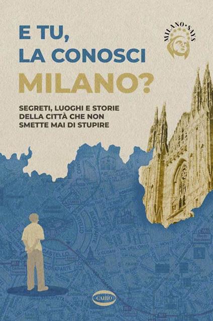 E tu la conosci Milano? - Milano Says - ebook
