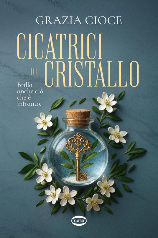 Cicatrici di cristallo - Grazia Cioce - copertina
