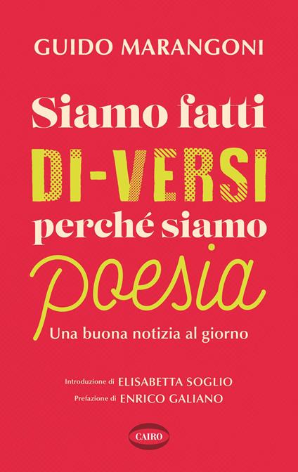 Siamo fatti di-versi perché siamo poesia. Una buona notizia al giorno - Guido Marangoni - copertina