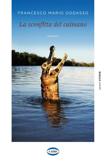 La sconfitta del caimano - Francesco Mario Oddasso - copertina