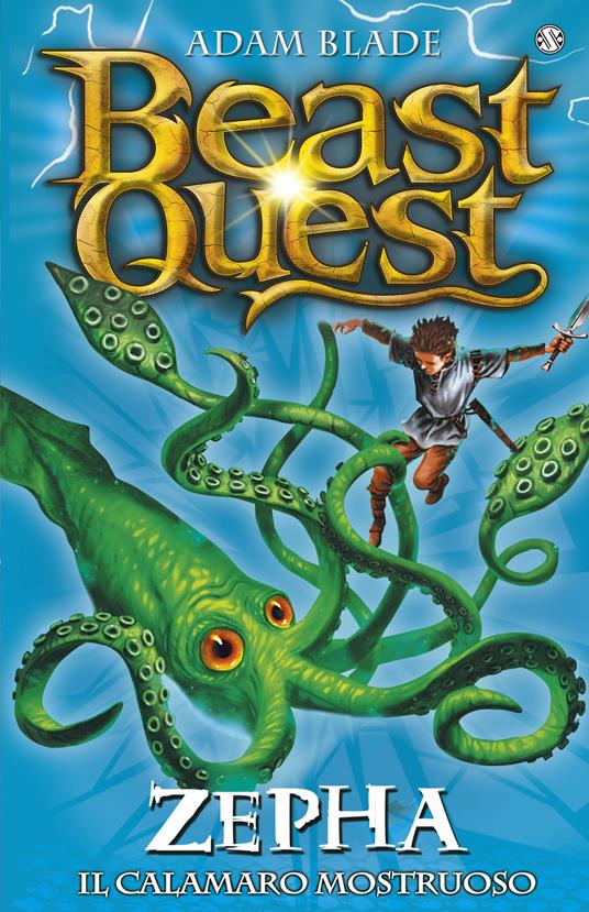 Zepha. Il terrore dei mari. Beast Quest. Vol. 7 - Adam Blade - copertina