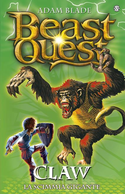 Claw. La scimmia gigante. Beast Quest. Vol. 8 - Adam Blade - copertina