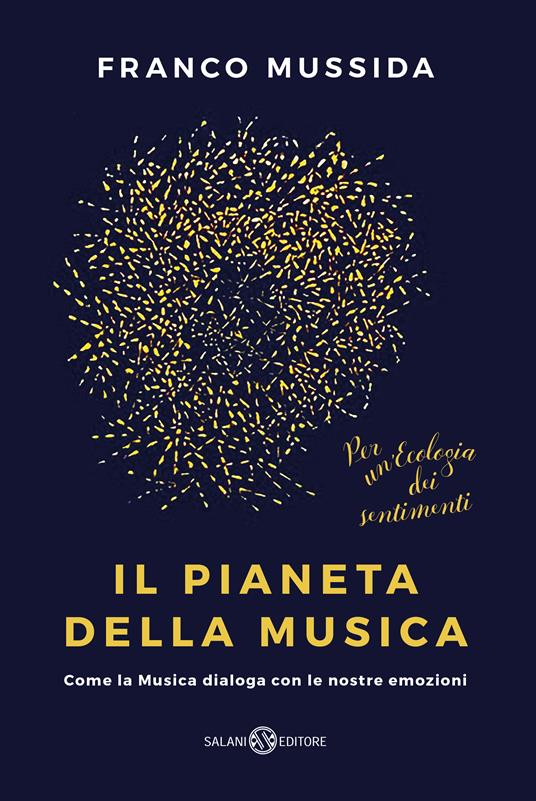 Il pianeta della musica. Come la musica dialoga con le nostre emozioni - Franco Mussida - ebook