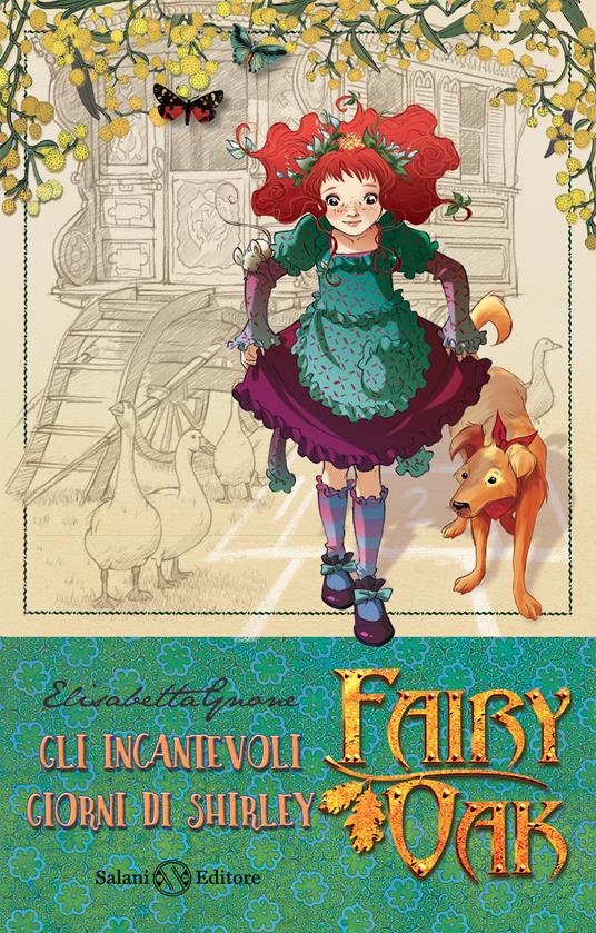 Gli incantevoli giorni di Shirley. Fairy Oak. Nuova ediz.. Vol. 5 - Elisabetta Gnone - copertina