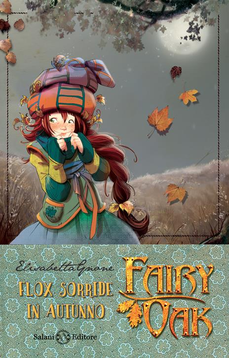 Flox sorride in autunno. Fairy Oak. Nuova ediz.. Vol. 6 - Elisabetta Gnone - copertina