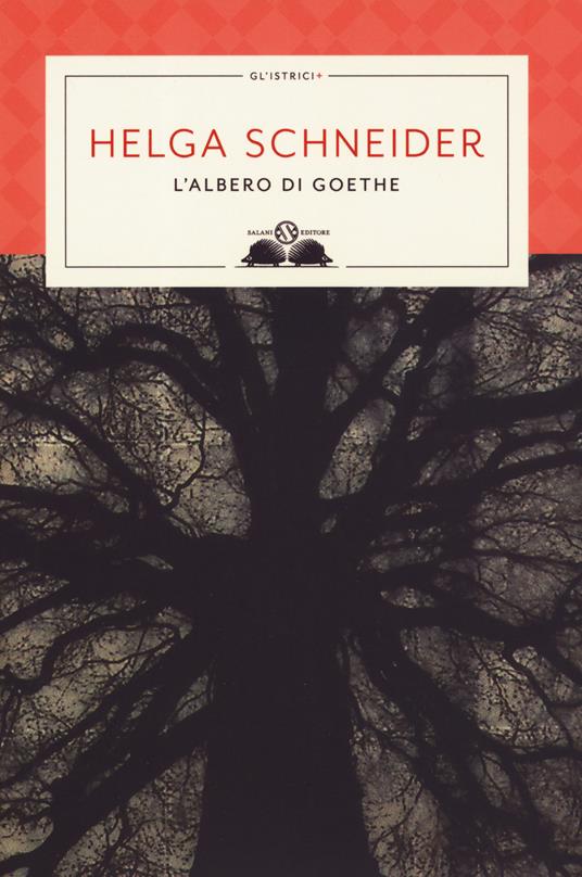 L' albero di Goethe - Helga Schneider - copertina