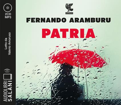 Patria letto da Valerio Amoruso. Audiolibro. 2 CD Audio formato MP3 - Fernando Aramburu - copertina