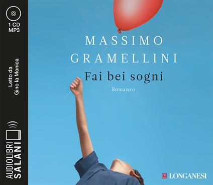 Fai bei sogni letto da Gino la Monica. Audiolibro. CD Audio formato MP3 - Massimo Gramellini - copertina