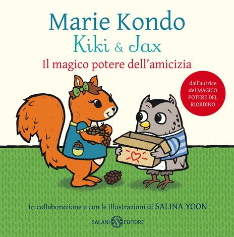 Kiki & Jax. Il magico potere dell'amicizia. Ediz. a colori - Marie Kondo - copertina