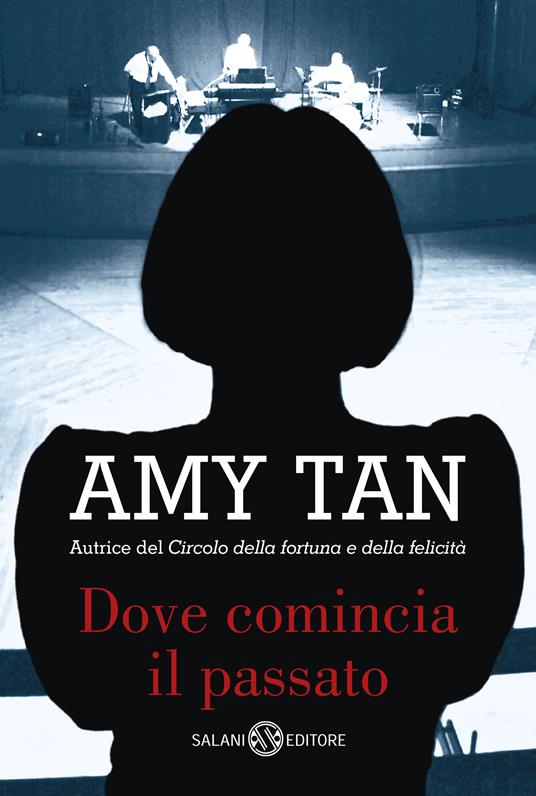 Dove comincia il passato - Amy Tan,Francesca Biagi,Elizabeth Da Lio - ebook