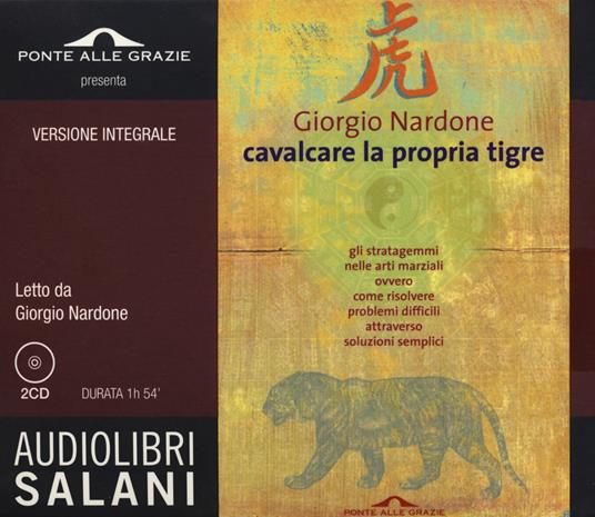 Cavalcare la propria tigre letto da Giorgio Nardone. Ediz. integrale - Giorgio Nardone - copertina