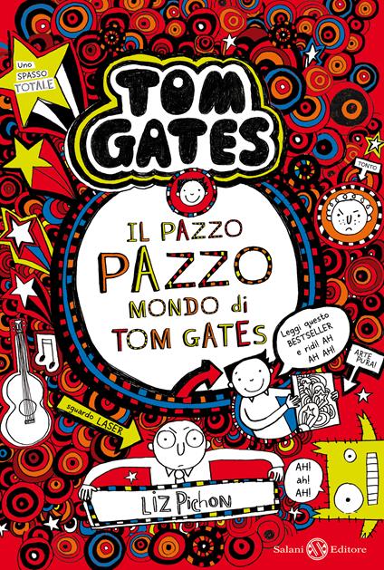 Il pazzo pazzo mondo di Tom Gates - Liz Pichon - copertina