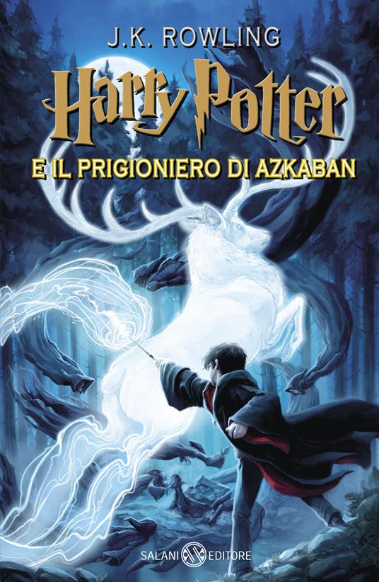 Harry Potter e il prigioniero di Azkaban. Vol. 3 - J. K. Rowling - Libro - Salani - Fuori collana Salani | IBS