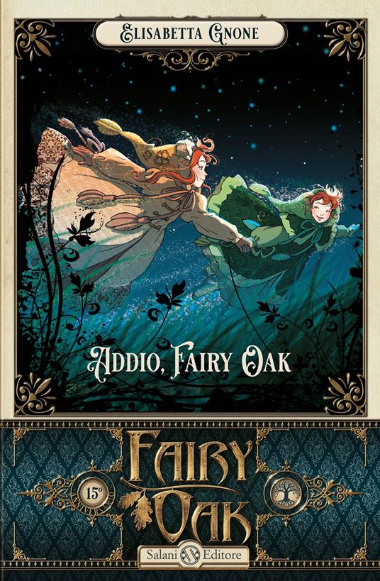 Addio, Fairy Oak. Fairy Oak. Vol. 7 - Elisabetta Gnone - copertina