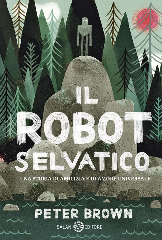 Il robot selvatico - Peter Brown - copertina