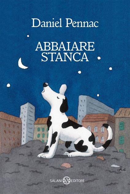 Abbaiare stanca - Daniel Pennac - copertina